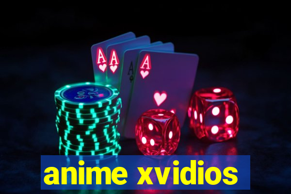 anime xvidios